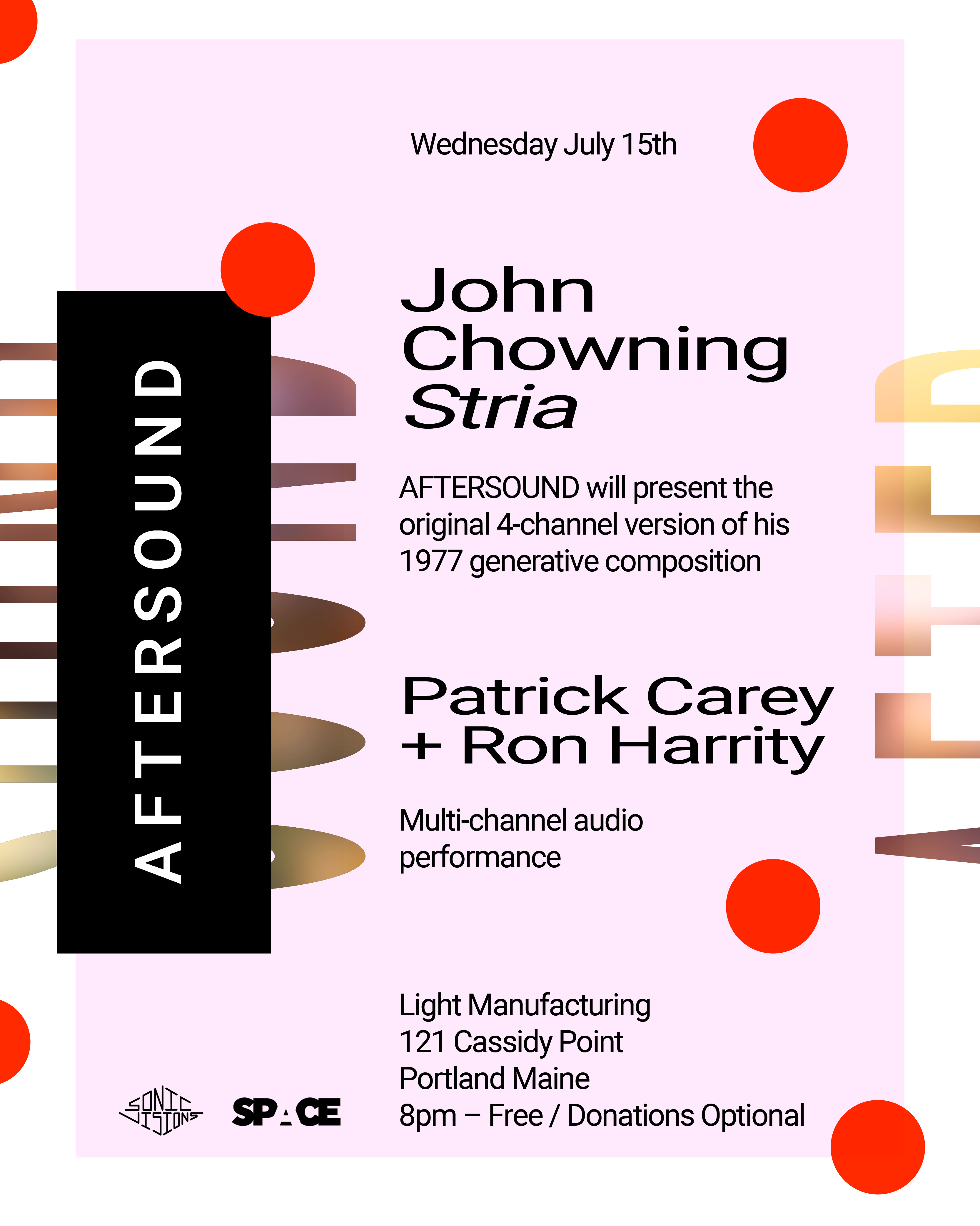 John Chowning’s Stria, presented by Patrick Carey and Ron Harrity, July 15